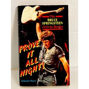 Prove It All Night Bruce Springsteen Trivia Book